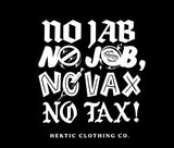 NO VAX NO TAX Tee