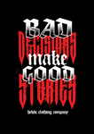 BAD DECISIONS TEE